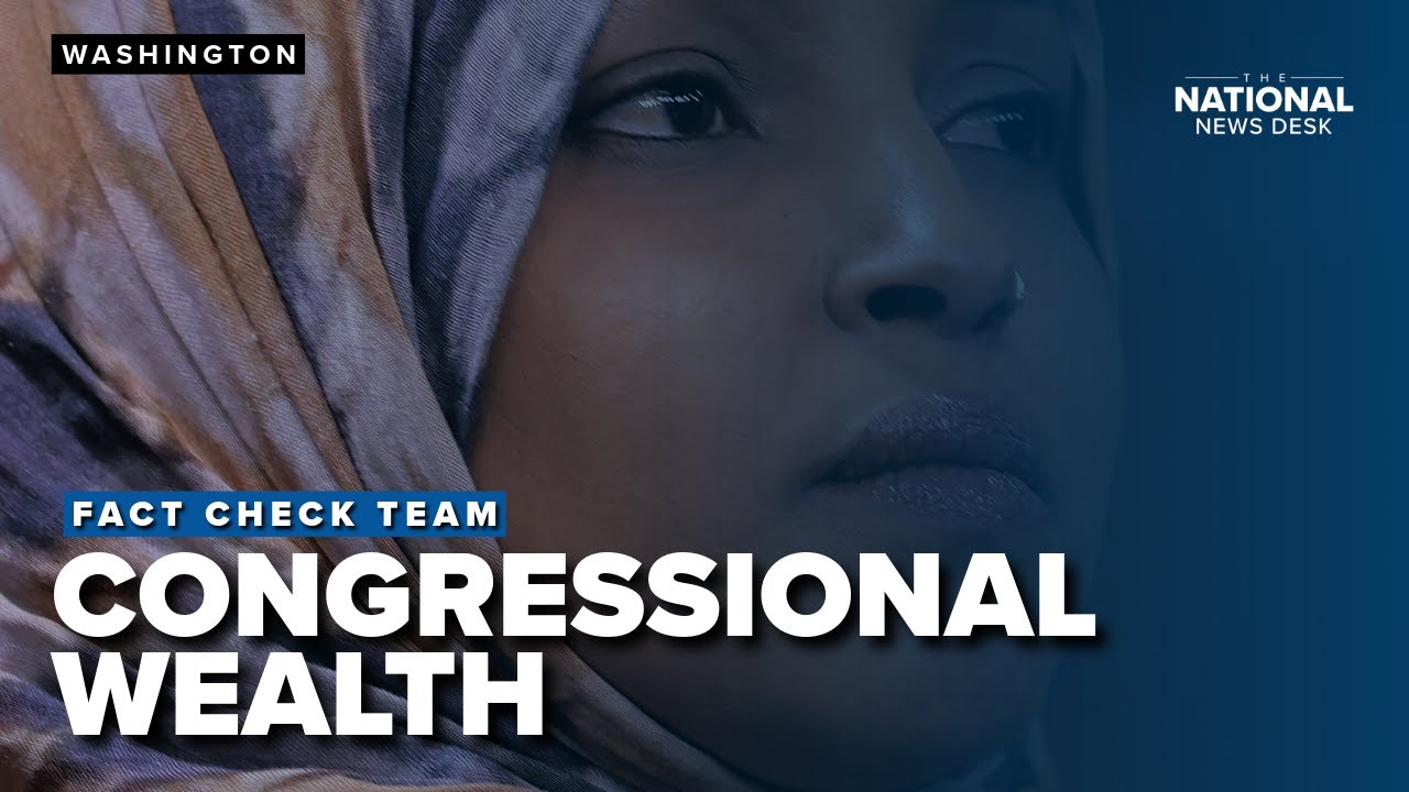 Congressional wealth isn’t a new debate as Rep. Omar under scrutiny