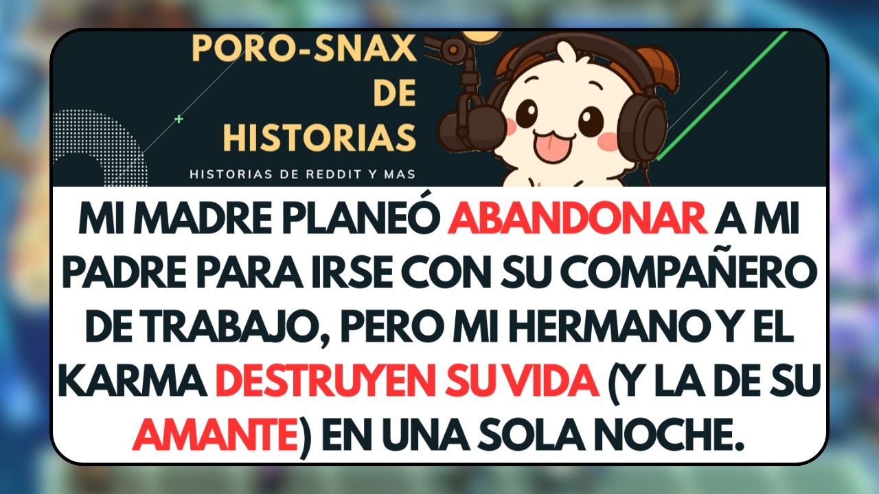 Mi Madre Planeó ABANDONAR a mi Padre para Irse con su Compañero de Trabajo... Historias de Reddit