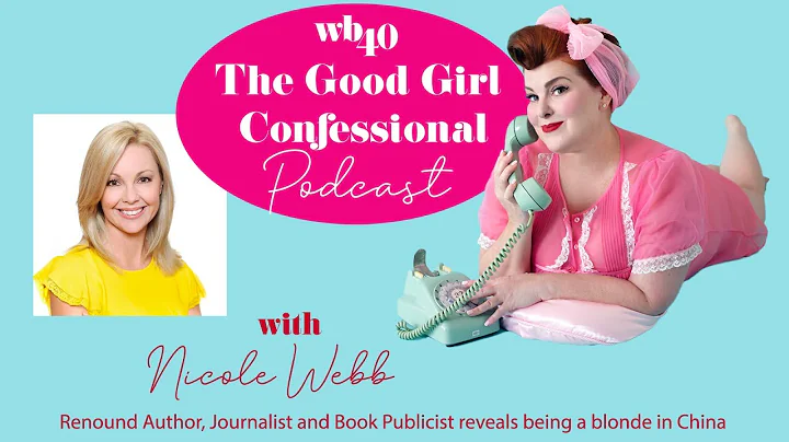 #98 Nicole Webb | China Blonde Musings | Author, J...