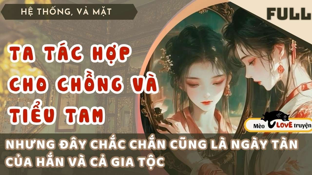 TA TÁC HỢP CHO CHỒNG VÀ TIÊU TAM. NHƯNG ĐÂY CHẮC CHẮN CŨNG LÀ NGÀY TÀN CỦA HẮN VÀ CẢ GIA TỘC