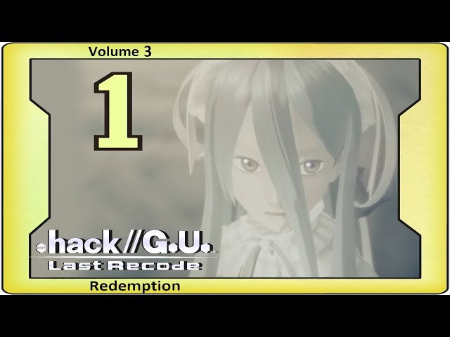 Hack//G.U. Last Recode Vol. 3: Redemption - Walkthrough - Ep 1