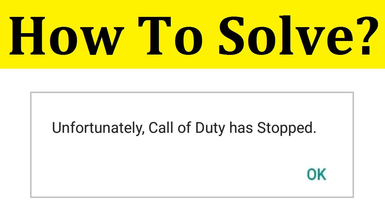 How to fix unfortunately call of duty has stopped error android