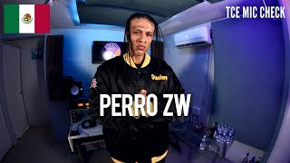 PERRO ZW | The Cypher Effect Mic Check Session #347