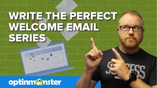 How To Write the Perfect Welcome Email Series