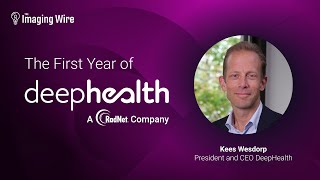 DeepHealth, the First Year, Imaging Wire Interview