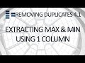 Removing Duplicates #4.1 - Extracting Min and Max values