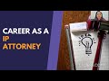 Corporate Career as a IP Attorney