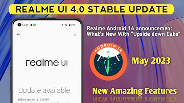 Realme UI 4.0 Update News | Realme Android 14 Update | New Features | Official Update May 2023