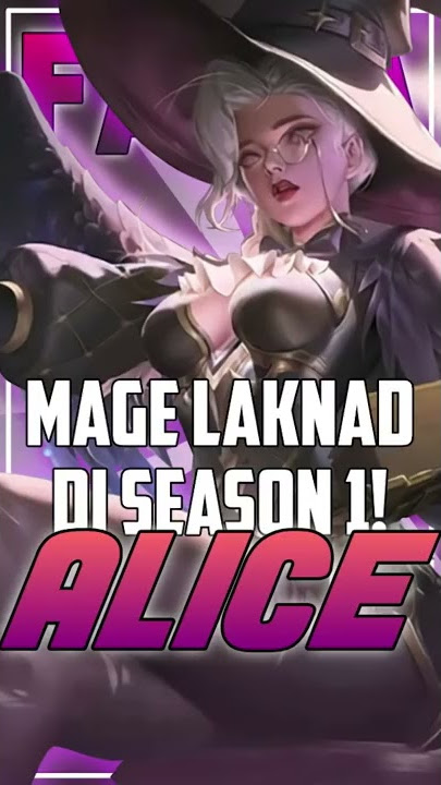 Fakta menarik mengenai Alice di Mobile Legends!