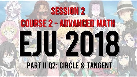 Circle problem in EjU 2018 Session 2 Part 2 Q2