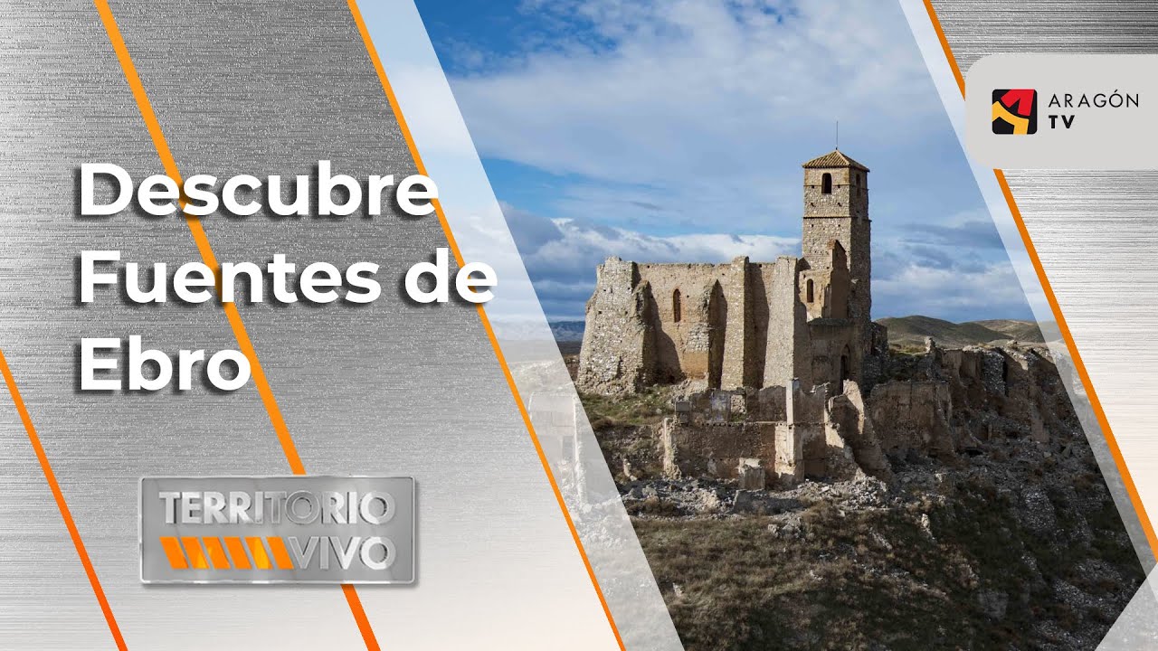 Descubre Fuentes de Ebro | Territorio Vivo ATV 401