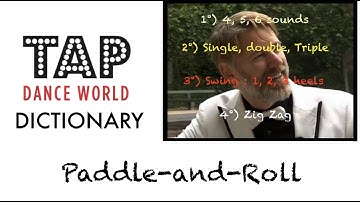 Tap Dance Dictionary / PADDLE-AND-ROLL / Dictionnaire des pas de claquettes - Tutoriel - Tutorial