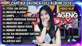 CANTIKA DAVINCA FT AGENG MUSIC 2024 | TITENI LAN ENTENI, MENCARI ALASAN, GAMPIL - AGENG MUSIC