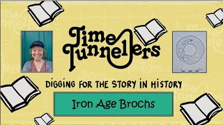 Time Tunnellers: Iron Age Brochs