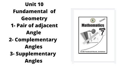 unit 10 fundamental of Geometry | pair of adjacent angle |complemantry angle |  Supplementary angles