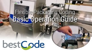 Flexible Packaging Coding Basic Operation Guide