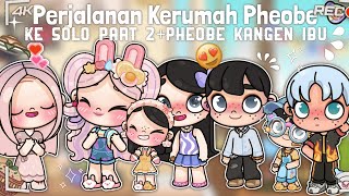 DRAMA AVATAR WORLD | PERJALANAN KERUMAH PHEOBE | KE SOLO PART 2 | PHEOBE KANGEN MAMA |