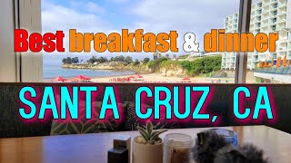 The BEST breakfast and dinner in Santa Cruz, California| PLUS more!