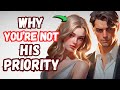 The 9 Reasons You&#39;re Not His Priority