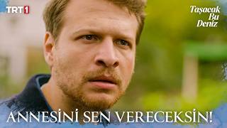 Oruç zor bir karar verecek - Taşacak Bu Deniz 7. Bölüm