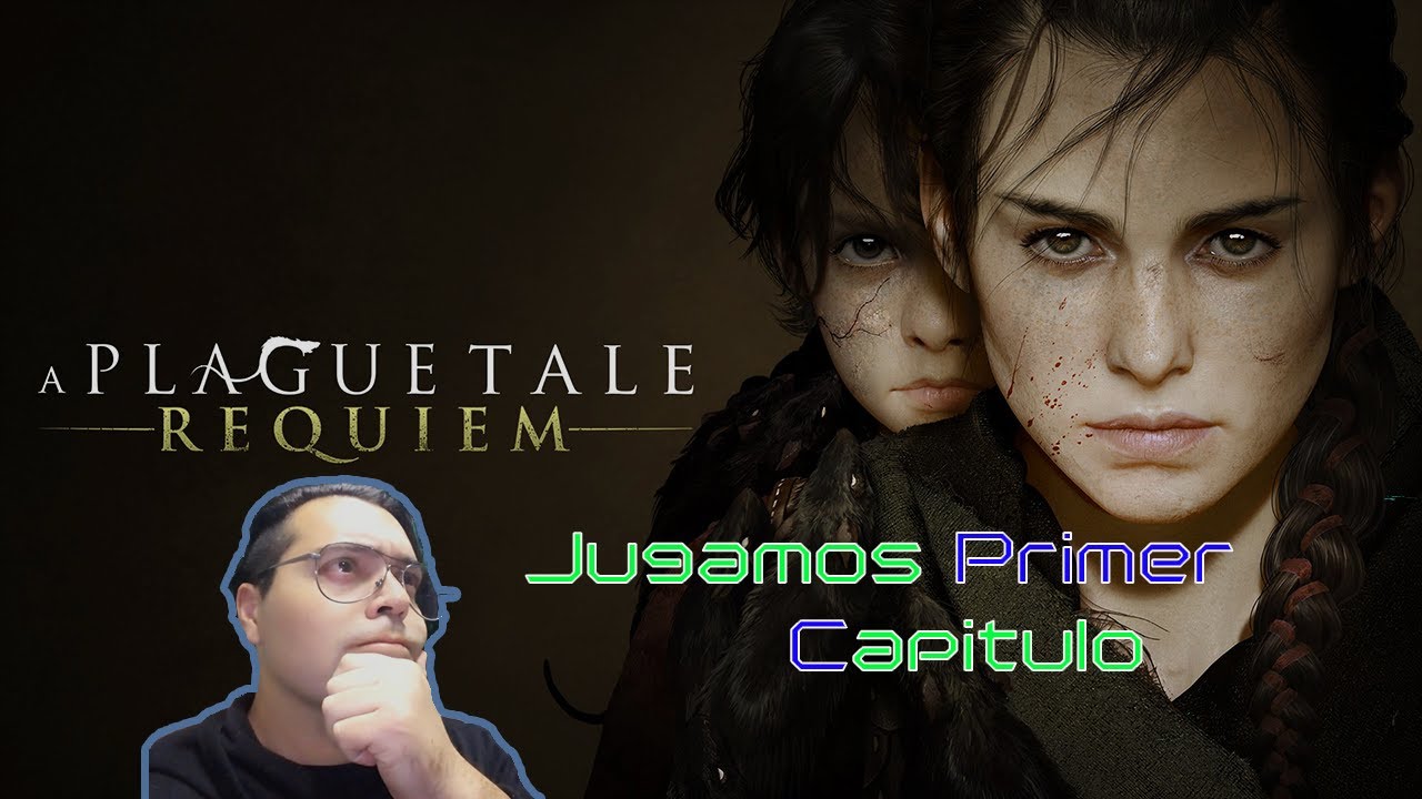 🚨GAMEPLAY🚨 || PRIMER CAPITULO DE A PLAGUE TALE : REQUIEM