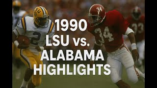 1990 LSU vs. Alabama Highlights