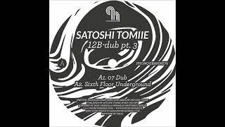 7.satoshi ページ Satoshi Tomiie - 07 DuB [PHONOGRAMME74] - YouTube