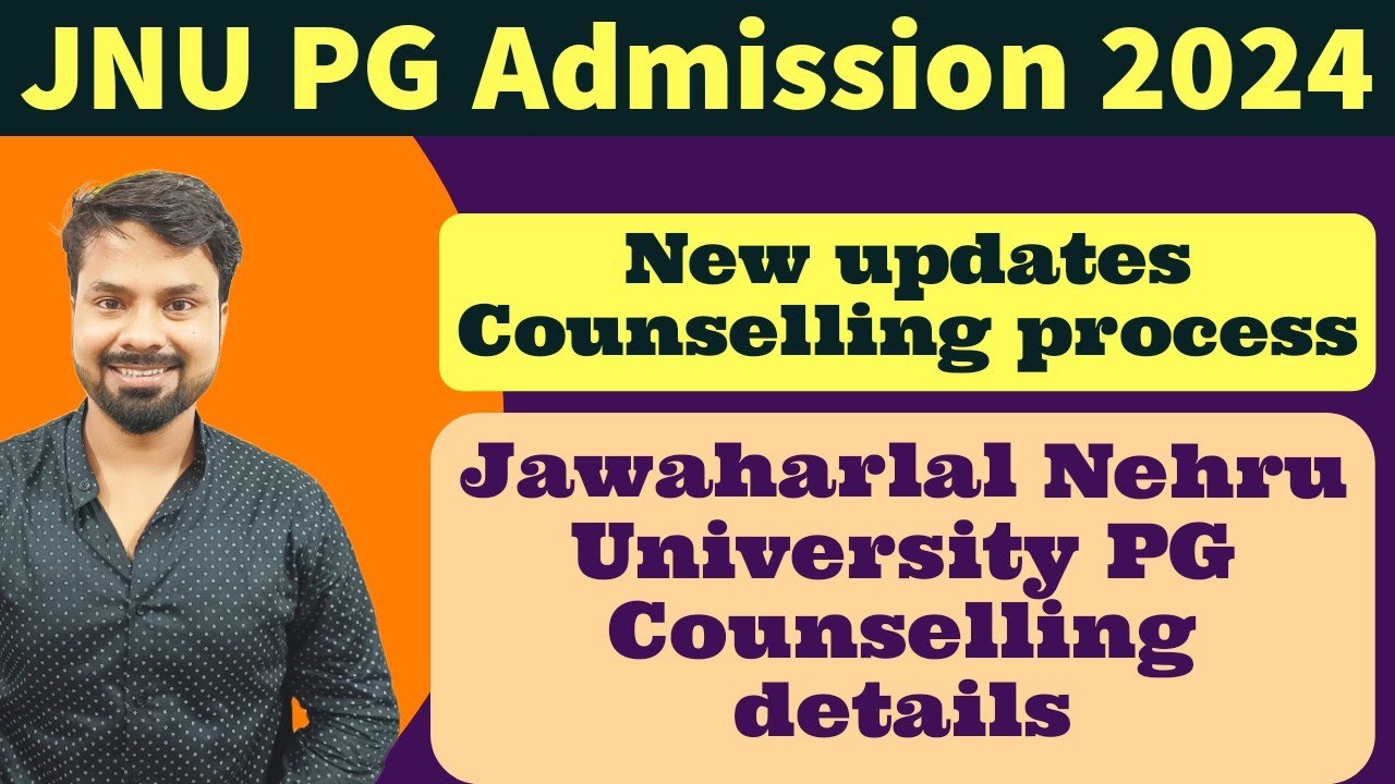 Jawaharlal Nehru University PG Admission Counselling 2024 | JNU PG ...