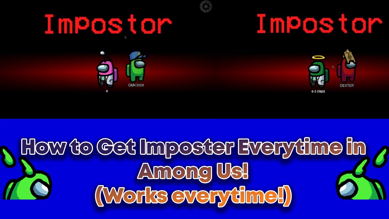 Among Us': How to get Imposter (almost) every time