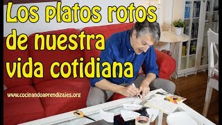 Los platos rotos de nuestra vida cotidiana: dinámica de grupo para recomponer la realidad