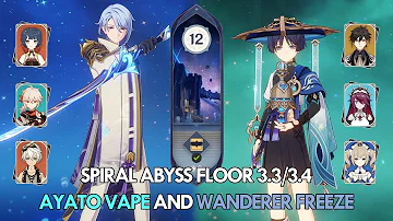 C0 Ayato Vape and C1 Wanderer Freeze | Genshin Impact Spiral Abyss 3.3/3.4 - Floor 12 9 stars