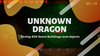 Unknown Dragon indie Devlog 20 Some Buildings and objects