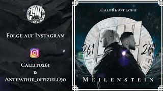 Callito &amp; Antipathie - Meilenstein