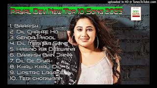Best Of Payal Dev Superhit Songs Collection _ Bollywood Romantic Hit Songs _ #debunaiya