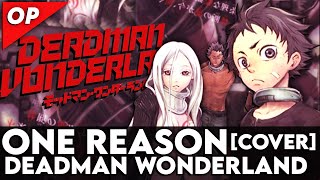 Deadman Wonderland OP - One Reason [Cover] By Millz & DevilNeverCry