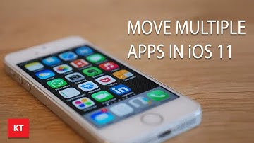 How to move multiple apps in iPhone  (iOS 11)