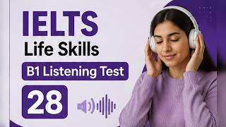 IELTS Life Skills B1 Listening Test 28