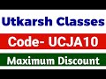 Utkarsh classes coupon code | utkarsh classes discount code | utkarsh classes referral code 2025