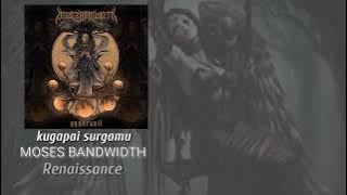 MOSES BANDWIDTH-kugapai surgamu