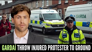 Ireland In Shock Gardaí Caught On Video Throwing Injured Protester To The Ground