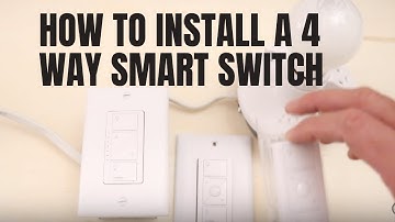 4 Way Smart Switch - What To Use & How To Wire