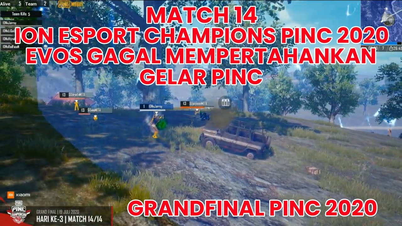 MATCH 14 PINC 2020 - GRANDFINAL | ION ESPORTS CHAMPIONS PINC 2020 | EVOS GAGAL MEMPERTAHANKAN PINC