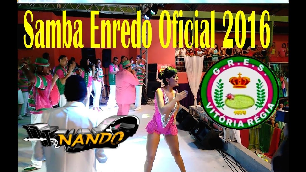 Gres Vitória Régia 2016 Oficial Samba Enredo A Terra do Nunca e Verde e Rosa
