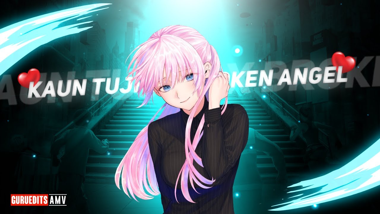 Kaun Tujhe x Broken Angel ( Amv ) That Girl Is Not Just Cute Anime @hxykrrishfx