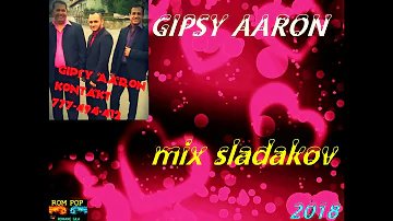 GIPSY  Aaron MIX SLADAKOV ALBUM 2018
