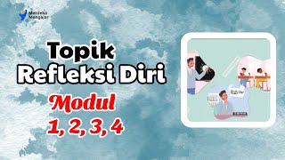 Jawaban Post test || Topik Refleksi Diri || Modul 1,2,3 dan 4