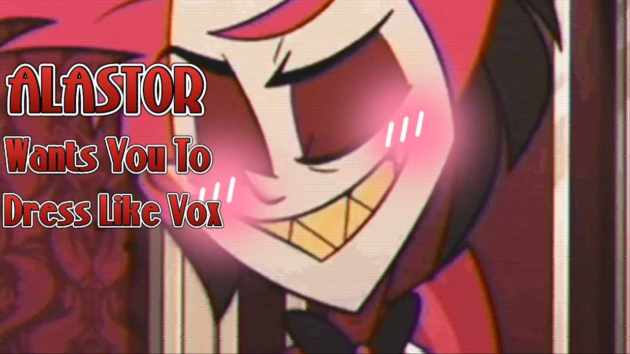 【ASMR】 Аластор хочет, чтобы ты носила одежду Вокса 「Alastor x Listener Audio」 Отель Хазбин
