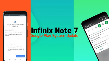 Infinix Note 7 latest Google Play System Update Optimize System Stability