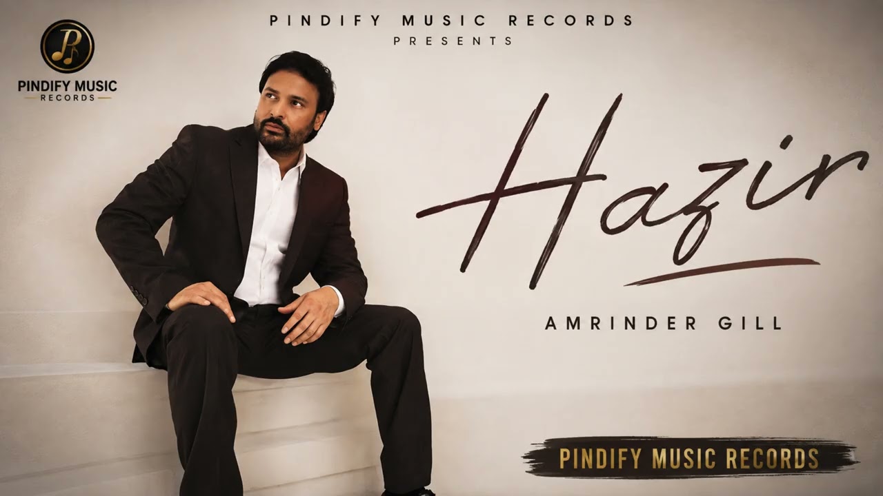 Hazir Lyrics by Amrinder Gill
