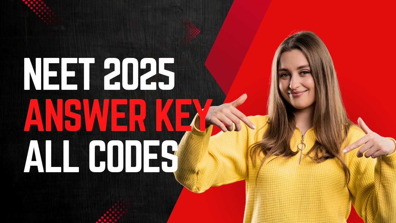 NEET Unofficial Answer Key 2025 for Set Codes 45 56 57 48 - YouTube